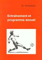 Couverture du livre « Entrainement et programme annuel » de Vanierschot aux éditions Broodcoorens