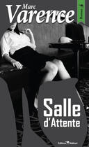 Couverture du livre « Salle d'attente » de Marc Varence aux éditions Mehari