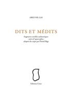 Couverture du livre « Dits et médits d'Abed Nil Gai - fragments certifiés authentiques ; apocryphes - adaptes du c » de Nil Gai Abed aux éditions Unes