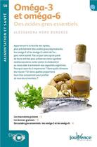 Couverture du livre « Oméga-3 et oméga-6 ; des acides gras essentiels » de Moro Buronzo Alessan aux éditions Jouvence
