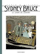 Couverture du livre « Sydney Bruce Tome 3 : le signe de Sokari » de Francois Riviere et Francis Carin aux éditions Paquet