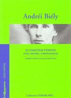 Couverture du livre « Voyager Avec Andrei Biely - Le Collecteur D'Espaces » de Andrei Biely aux éditions Louis Vuitton