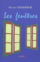 Couverture du livre « Les fenêtres » de Nicole Tourneur aux éditions Gunten