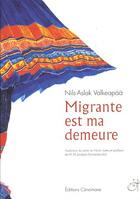 Couverture du livre « Migrante est ma demeure » de Valkeapaa/Fernandez- aux éditions Cenomane