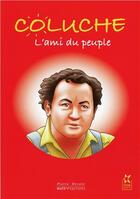 Couverture du livre « Coluche, l'ami du peuple » de Pierre Derain aux éditions Mats