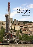 Couverture du livre « 2035 » de Paul Reynard aux éditions Les Livres Du Sauvage