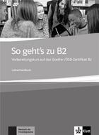 Couverture du livre « So geht's zu b2 ; livre du professeur » de  aux éditions La Maison Des Langues