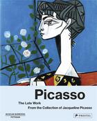 Couverture du livre « Picasso: the late work from the collection of jacqueline picasso » de Ortrud Westheider aux éditions Prestel