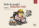 Couverture du livre « Drôle de peuple / komisches volk » de Jean Plantu aux éditions Schaltzeit