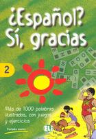 Couverture du livre « Espanol? Si Gracias Volumen 2 » de  aux éditions Eli