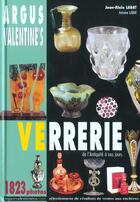 Couverture du livre « Argus Valentine'S Verrerie » de Jean-Alain Labat aux éditions Dorotheum