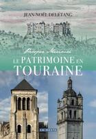 Couverture du livre « Le patrimoine en Touraine : Prosper Mérimée » de Jean-Noel Deletang aux éditions Geste