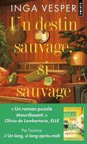 Couverture du livre « Un destin sauvage, si sauvage » de Inga Vesper aux éditions Points