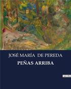 Couverture du livre « PENAS ARRIBA » de Jose Maria De Pereda aux éditions Culturea