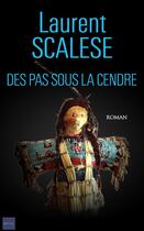 Couverture du livre « Des pas sous la cendre » de Laurent Scalese aux éditions Editions De L'epee