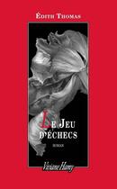 Couverture du livre « Le jeu d'échecs » de Edith Thomas aux éditions Viviane Hamy