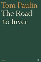 Couverture du livre « The Road to Inver » de Paulin Tom aux éditions Faber And Faber Digital
