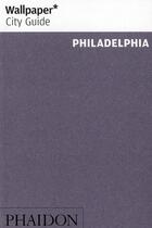 Couverture du livre « Philadelphia (édition 2010) » de  aux éditions Phaidon Press