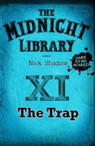 Couverture du livre « 11: The Trap » de Nick Shadow aux éditions Hachette Children's Group