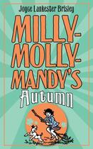 Couverture du livre « Milly-Molly-Mandy's Autumn » de Joyce Lankester Brisley aux éditions Pan Macmillan