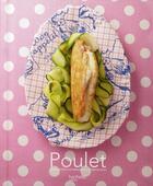 Couverture du livre « Poulet ; 30 recettes gourmandes et originales » de M Darmoni aux éditions Hachette Pratique