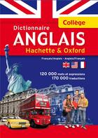 Couverture du livre « Dictionnaire Hachette Oxford anglais collège » de  aux éditions Hachette Education