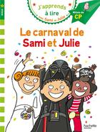 Couverture du livre « J'apprends à lire avec Sami et Julie : CP ; niveau 2 ; le carnaval de Sami et Julie » de Therese Bonte aux éditions Hachette Education
