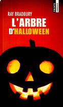 Couverture du livre « L'arbre d'Halloween » de Ray Bradbury aux éditions Points