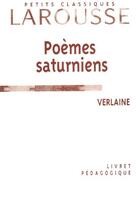 Couverture du livre « POEMES SATURNIENS » de Paul Verlaine aux éditions Larousse