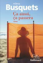 Couverture du livre « Ça aussi, ça passera » de Milena Busquets aux éditions Gallimard