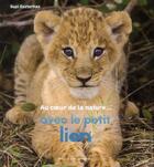 Couverture du livre « Avec le petit lion » de Suzi Eszterhas aux éditions Gallimard-jeunesse