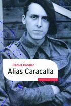 Couverture du livre « Alias Caracalla » de Daniel Cordier aux éditions Gallimard