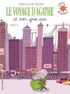 Couverture du livre « Le voyage d'Agathe et son gros sac » de Magali Le Huche aux éditions Gallimard-jeunesse