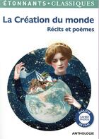 Couverture du livre « La création du monde ; récits et poèmes » de  aux éditions Flammarion