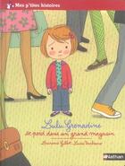 Couverture du livre « Lulu-Grenadine se perd dans un grand magasin » de Laurence Gillot et Lucie Durbiano aux éditions Nathan