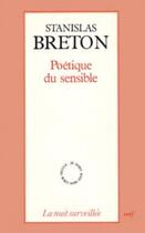 Couverture du livre « Poétique du sensible » de Stanislas Breton aux éditions Cerf