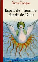 Couverture du livre « Esprit de l'homme, Esprit de Dieu » de Yves Congar aux éditions Cerf