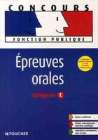 Couverture du livre « Épreuves orales ; catégorie C » de Brigitte Le Page aux éditions Foucher