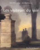 Couverture du livre « Les visiteurs du soir » de Wiazemsky/Bouvier aux éditions Desclee De Brouwer
