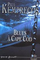 Couverture du livre « Blues a cape cod » de Kemprecos-P aux éditions Grasset