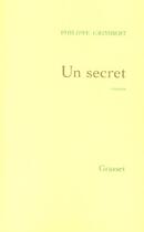 Couverture du livre « Un Secret » de Philippe Grimbert aux éditions Grasset Et Fasquelle