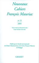 Couverture du livre « Nouveaux cahiers François Mauriac Tome 13 » de Francois Mauriac aux éditions Grasset