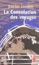 Couverture du livre « La Consolation des voyages » de Jean-Luc Coatalem aux éditions Le Livre De Poche