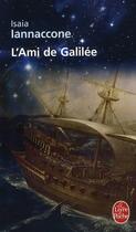 Couverture du livre « L'ami de Galilée » de Iannaccone-I aux éditions Le Livre De Poche