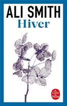 Couverture du livre « Hiver » de Ali Smith aux éditions Le Livre De Poche