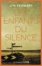 Couverture du livre « Les enfants du silence » de Lyn Yeowart aux éditions Presses De La Cite