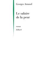 Couverture du livre « Le salaire de la peur » de Georges Arnaud aux éditions Julliard