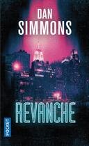 Couverture du livre « Revanche » de Dan Simmons aux éditions Pocket