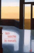 Couverture du livre « Les revenants » de Laura Kasischke aux éditions Christian Bourgois