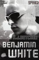 Couverture du livre « Benjamin White » de A. J. Butcher aux éditions Rocher